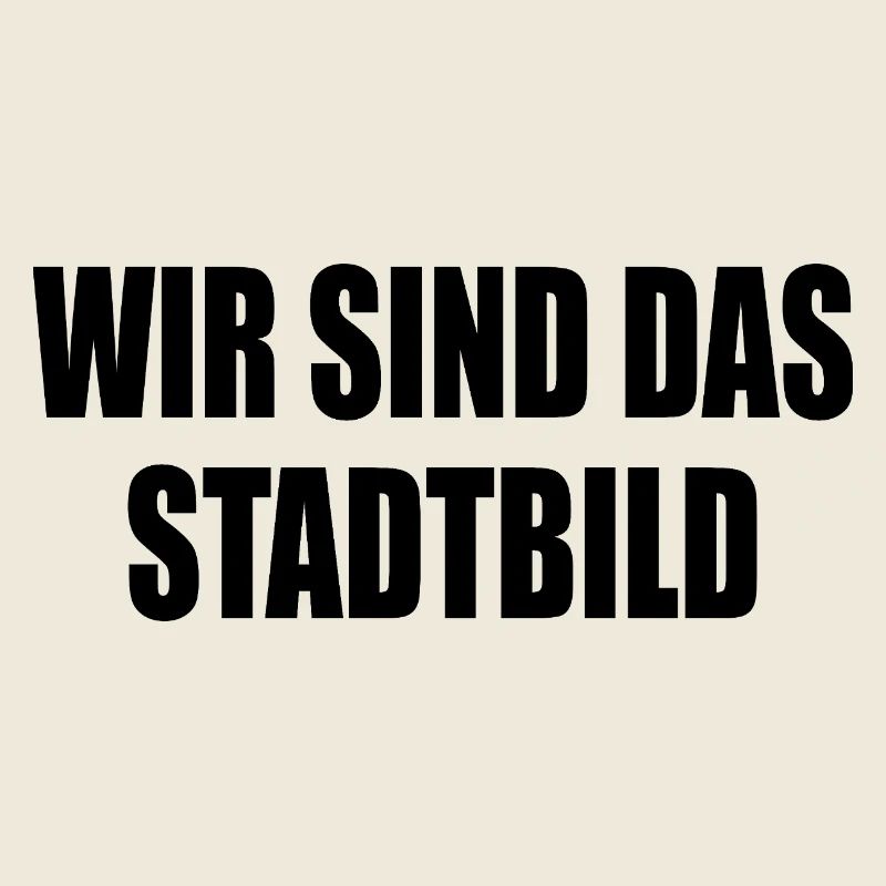 wir sind das stadtbild