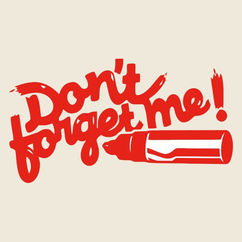 Please don't forget - Don't forget me