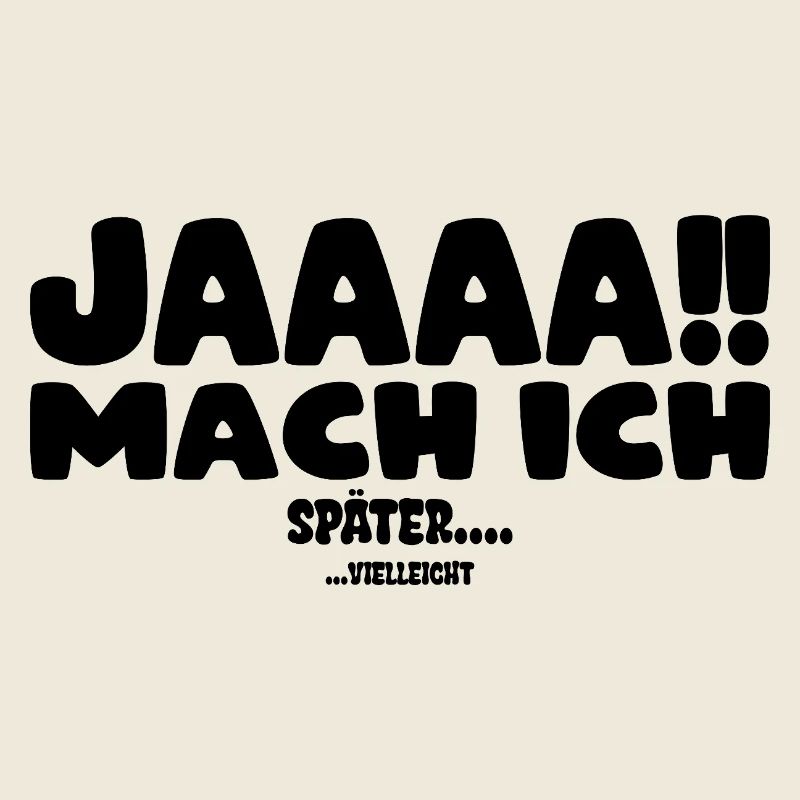 Jaaaa mach ich! später... (vielleicht)