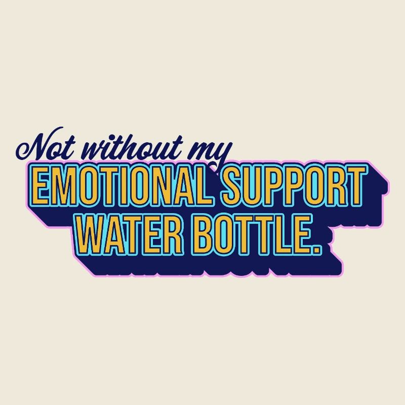 Emotional Support Water Bottle