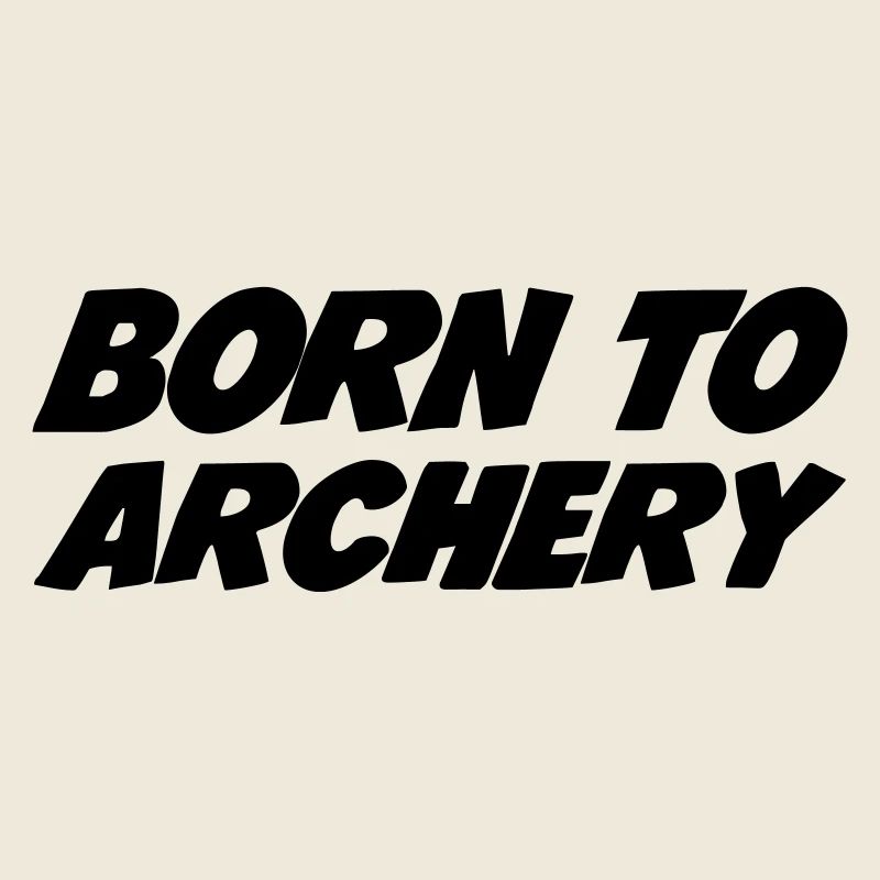 Born to Archery