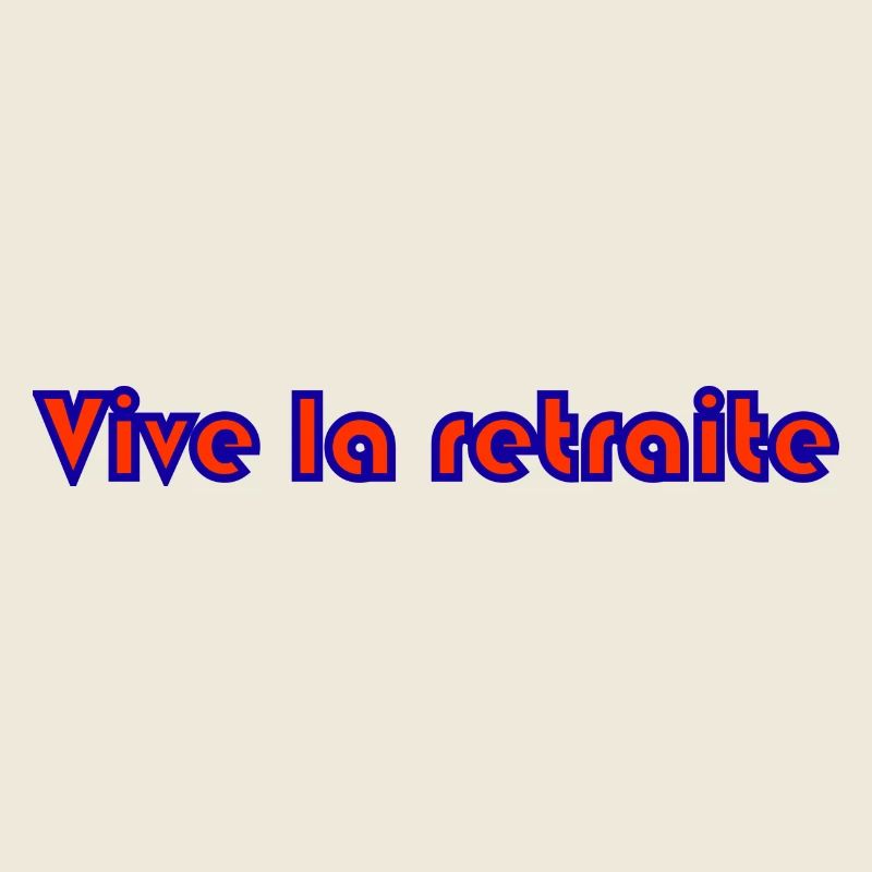 RETRAITE. RETRAITE. RETRAITEE. SENIOR. MAMIE. PAPY