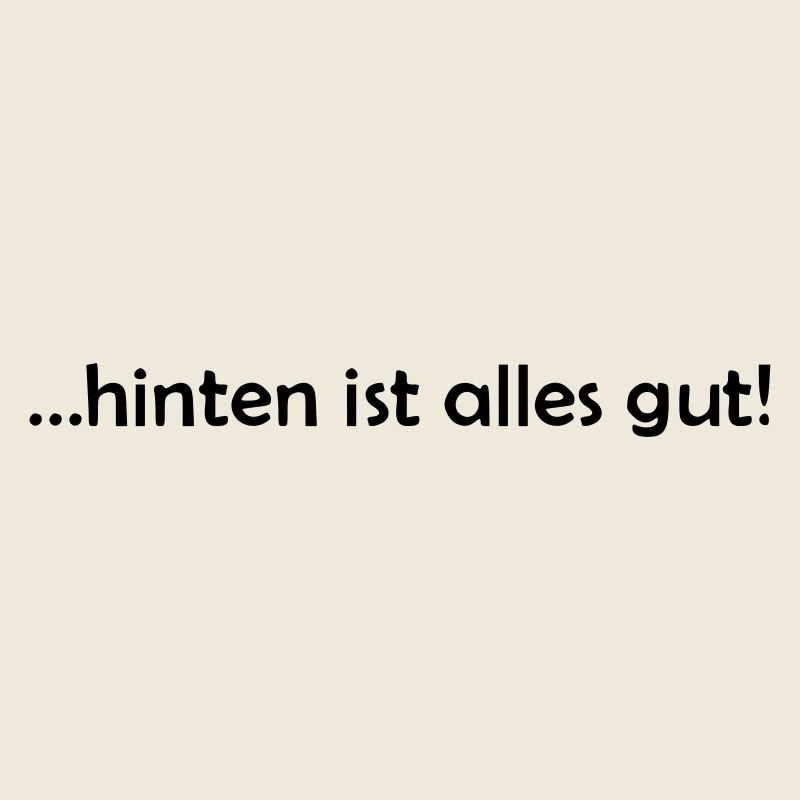 ... hinten ist alles gut