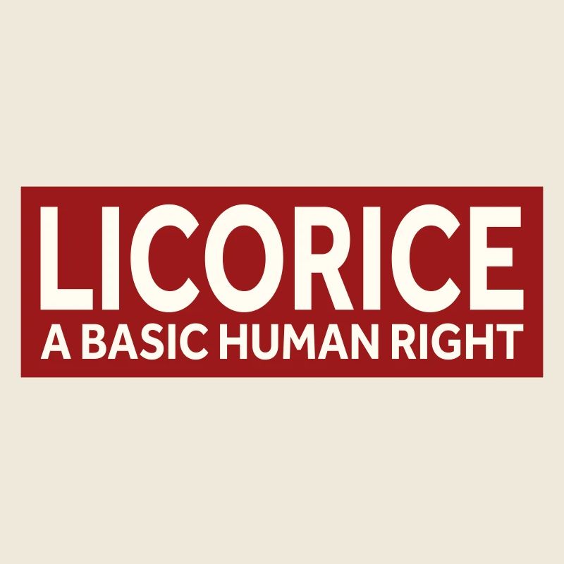 LICORICE - A BASIC HUMAN RIGHT