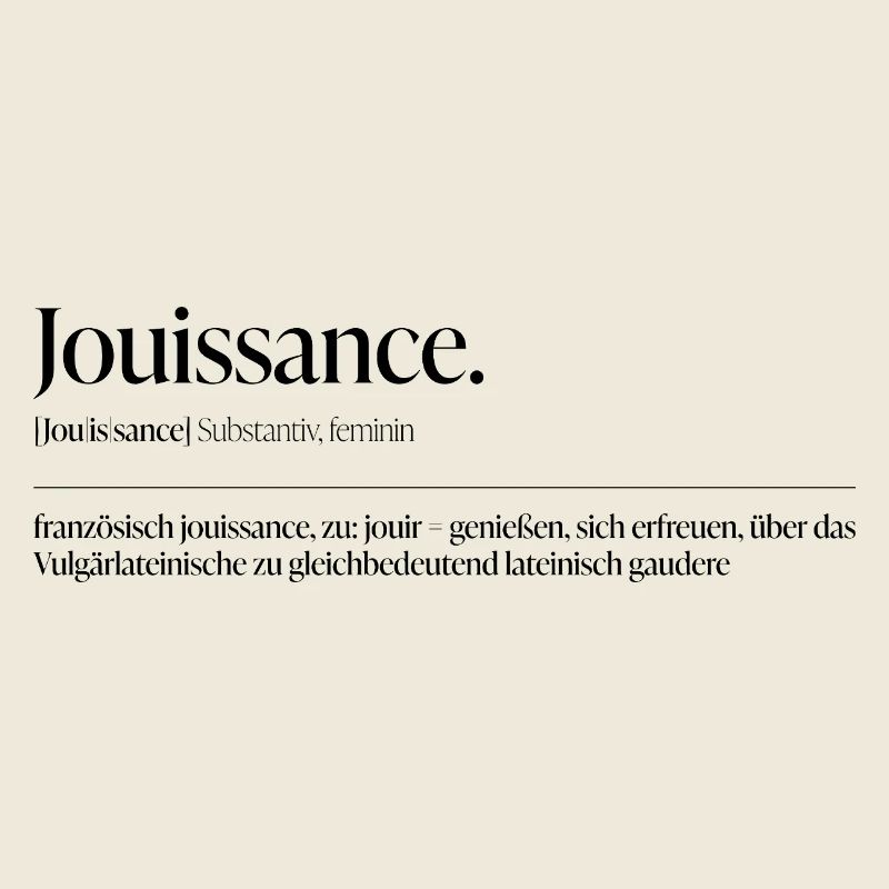 Jouissance – Lust als Statement