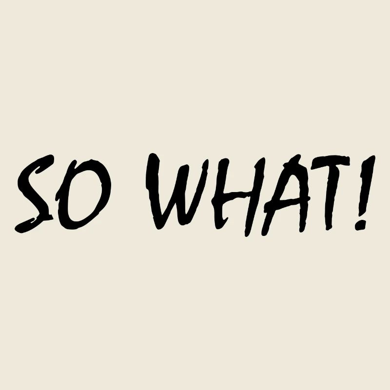 So what