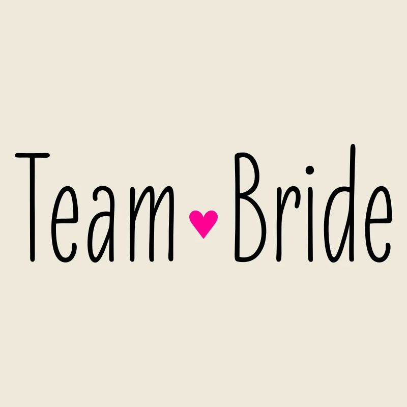 Team Bride Bride Heart Wedding Marriage Bridesmaid