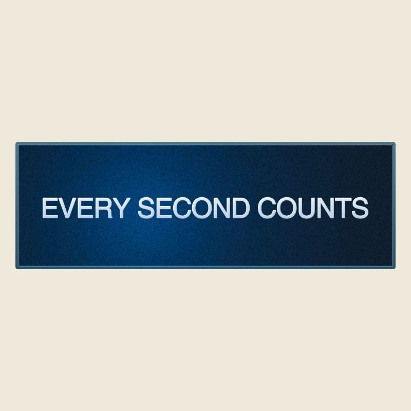 Every Second Counts