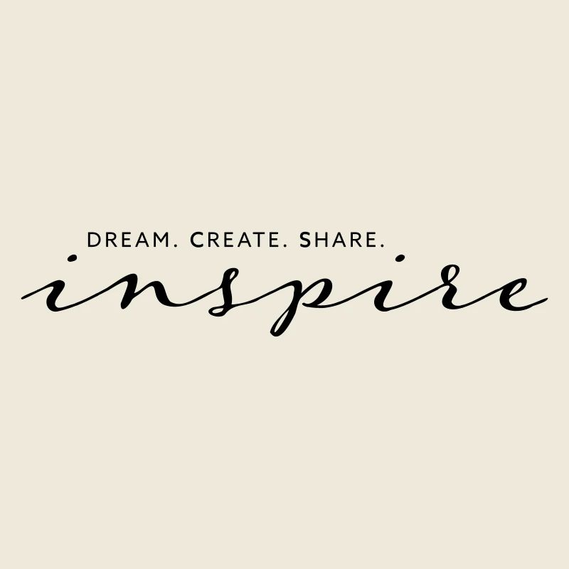 Rêver, Créer, Partager, Inspirer