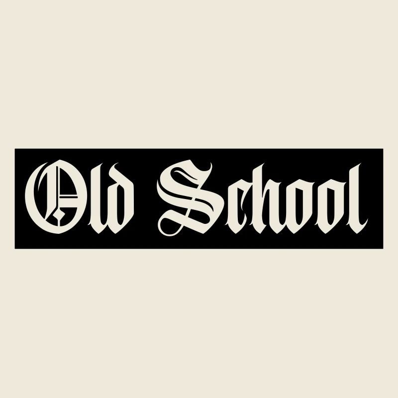 old school