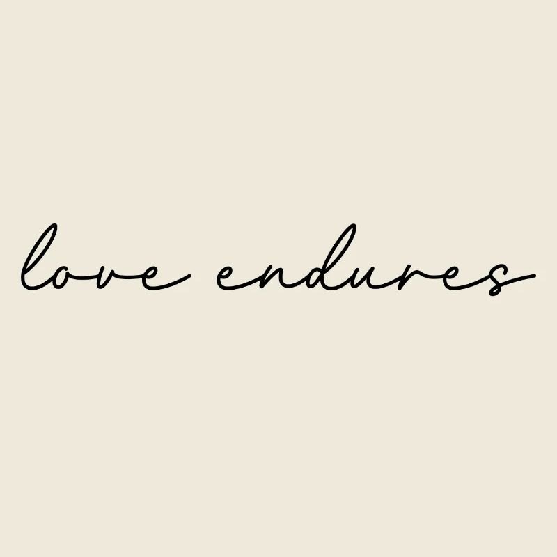 love endures