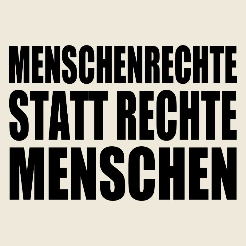 menschenrechte statt rechte menschen