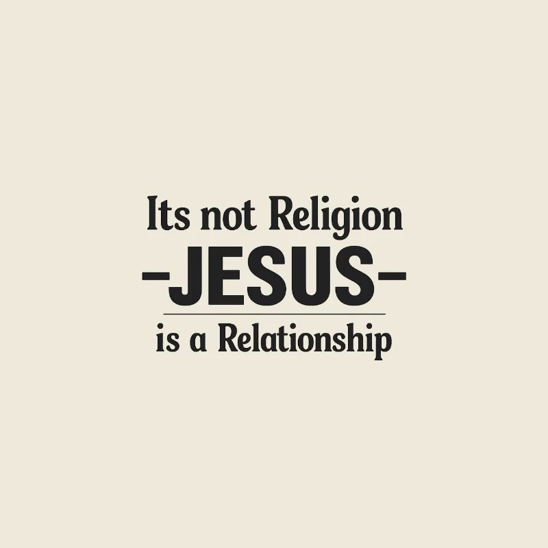 Jesus is relationship