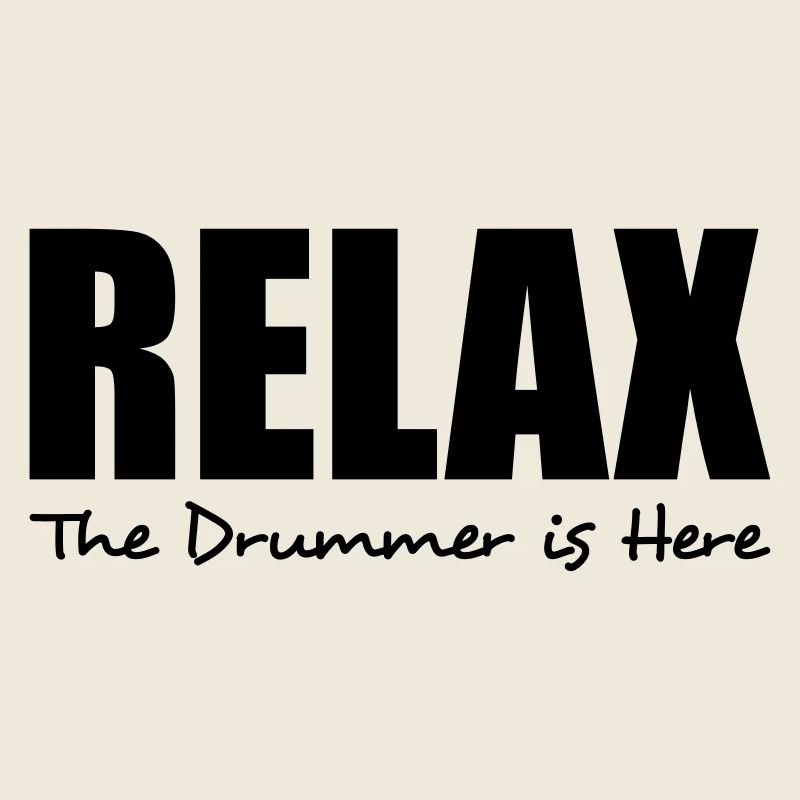relax the drummer is here