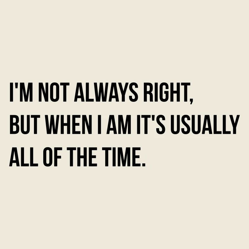 always right