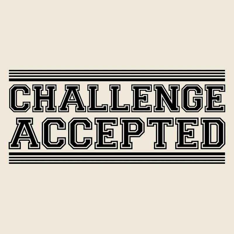 Challenge Accepted Design