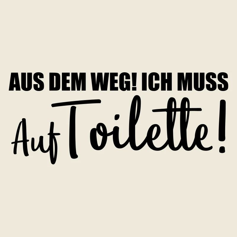 aus dem weg auf toilette design