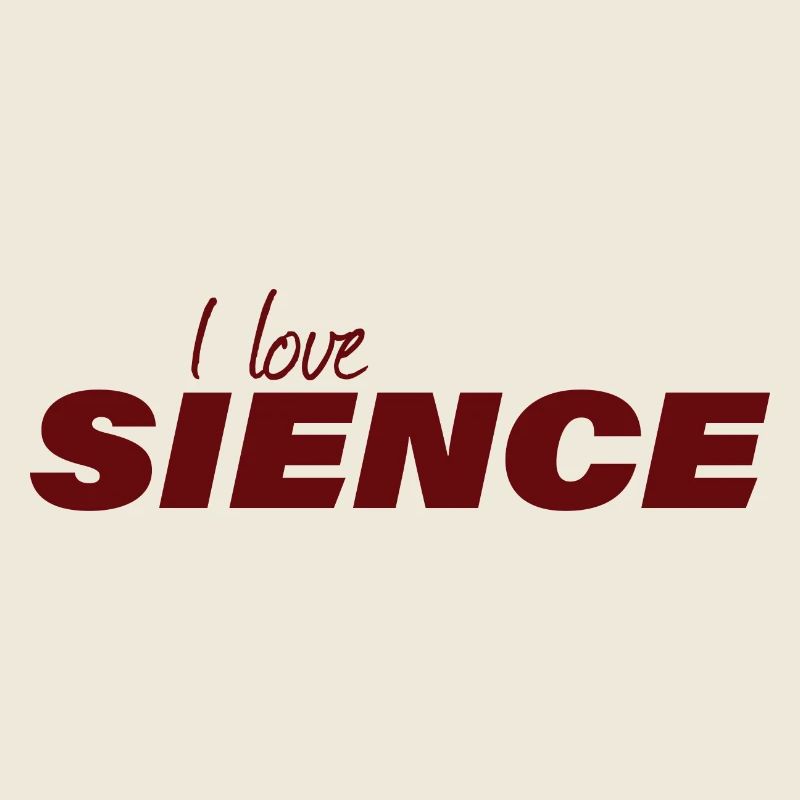 I LOVE SCIENCE