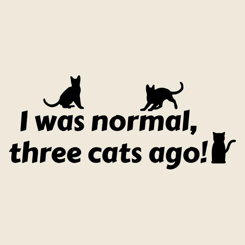 i was normal three cats ago - katzen