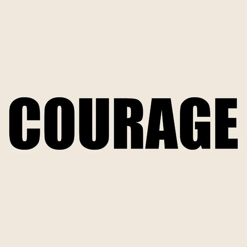 Courage