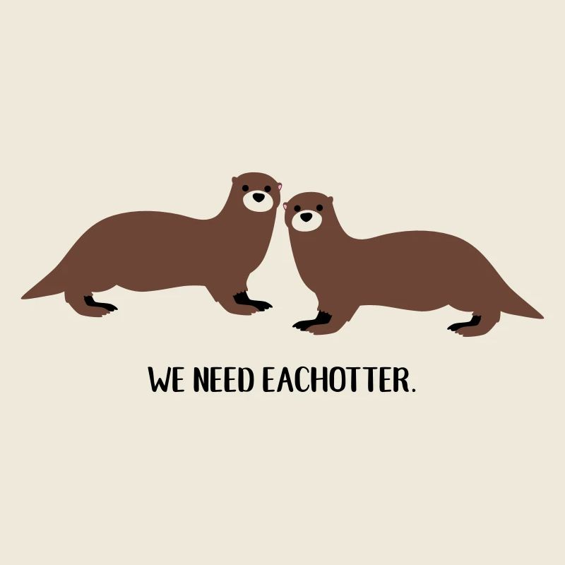 We need eachotter