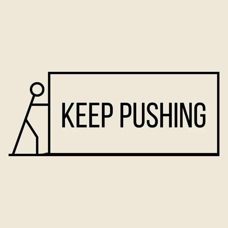 Keep Pushing!