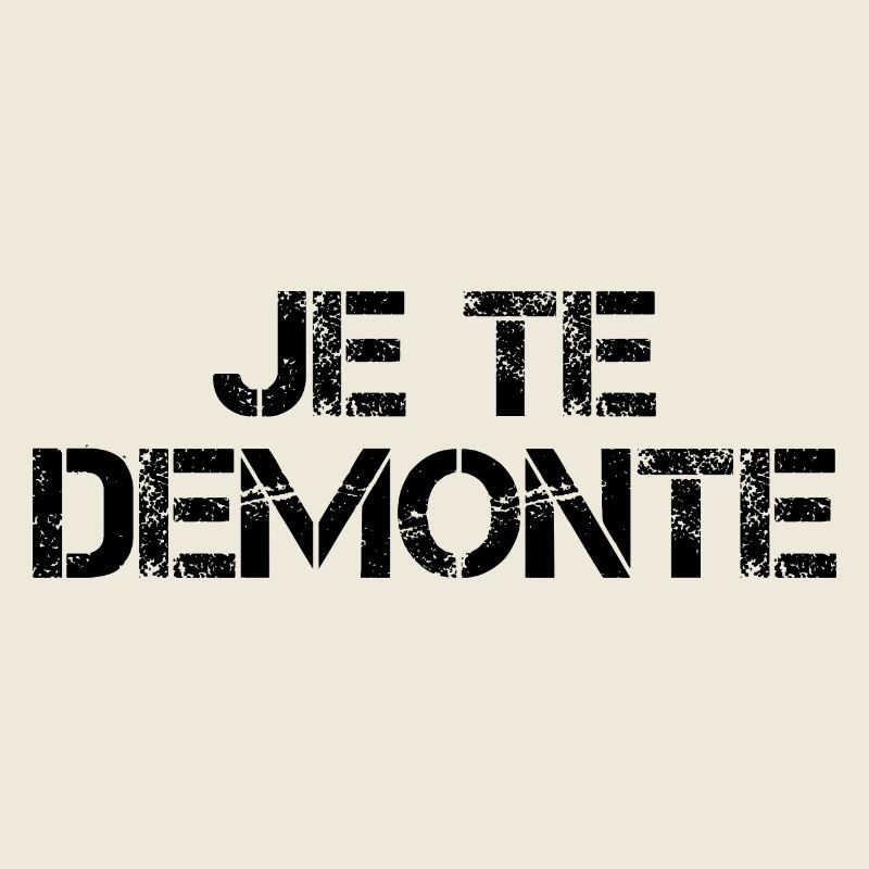Je te Démonte