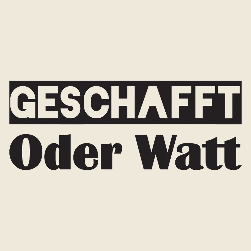 Motivation GESCHAFFT Oder Watt