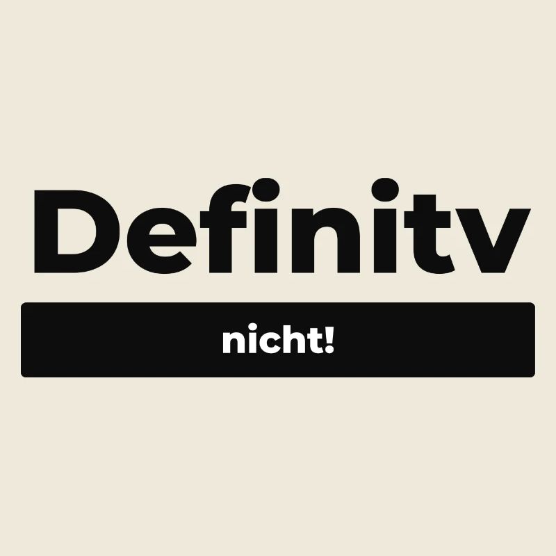 Definitiv nicht