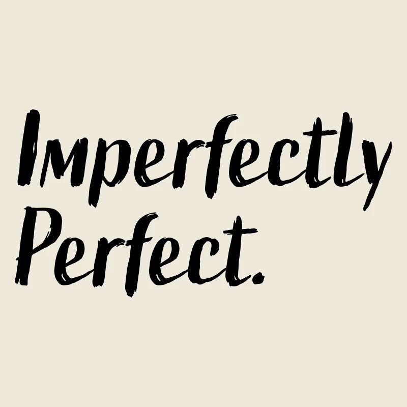 Imperfectly Perfect