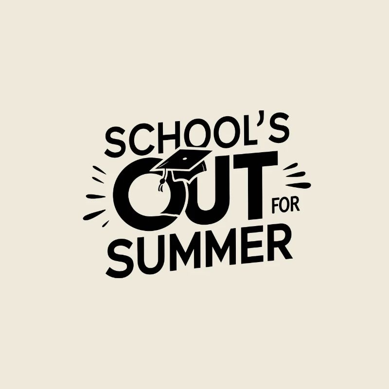 Schulabschluss Schulende School`s Out For Summer