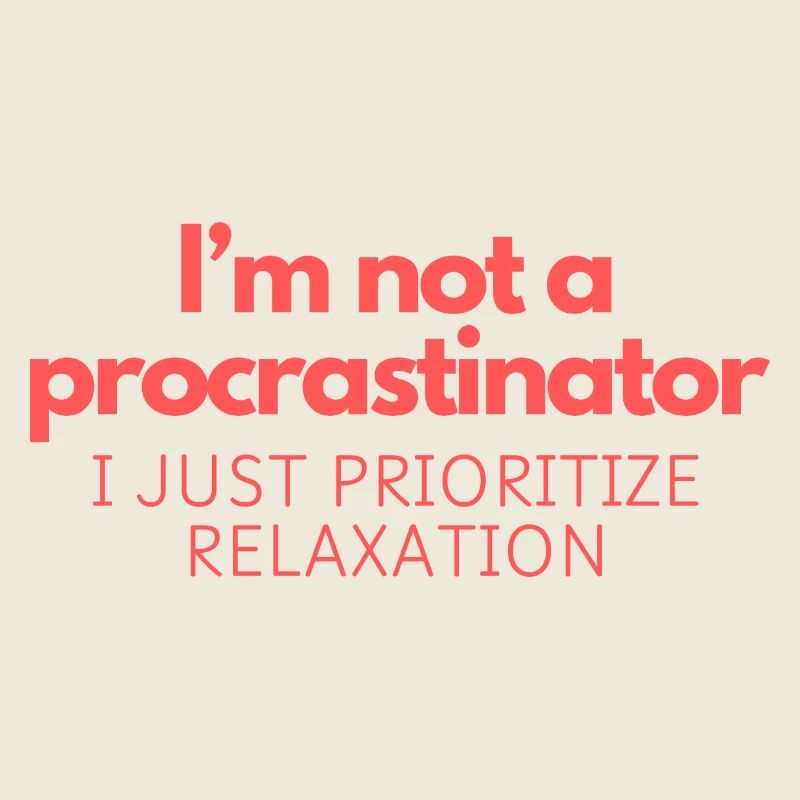 Je ne suis pas un procrastinateur