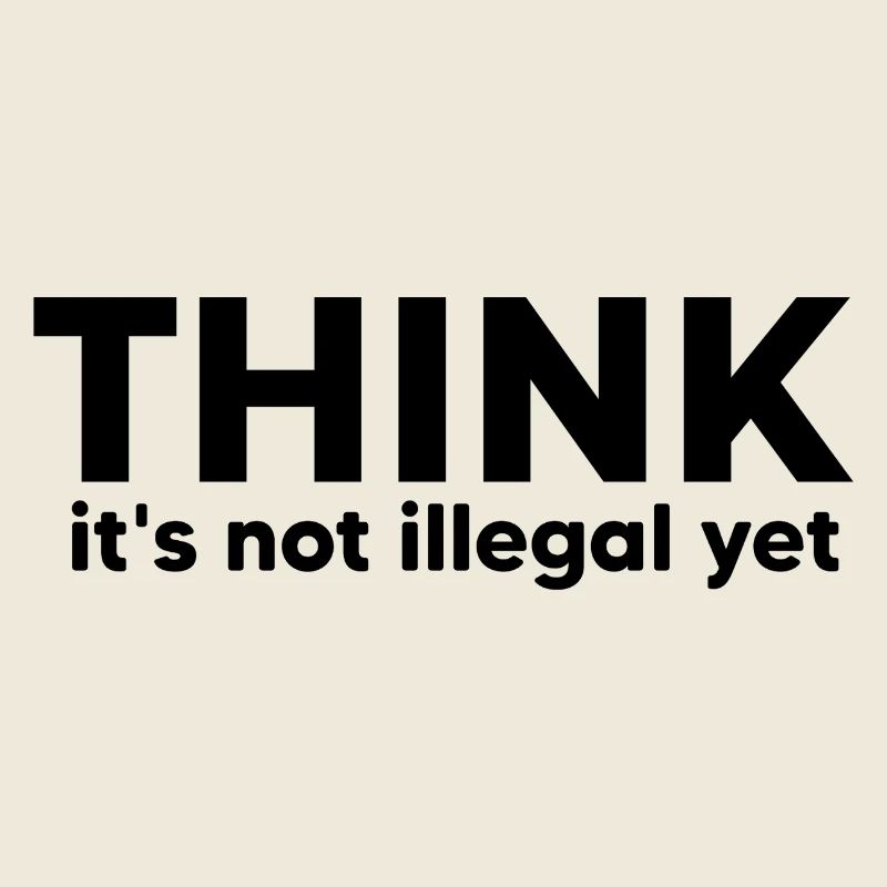 think it's not illegal yet