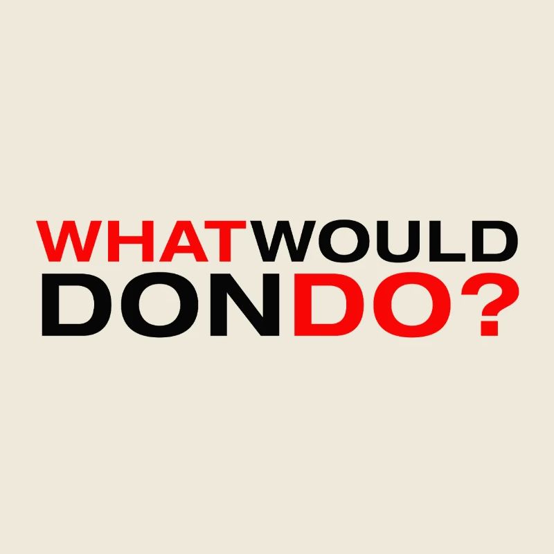 what would don do