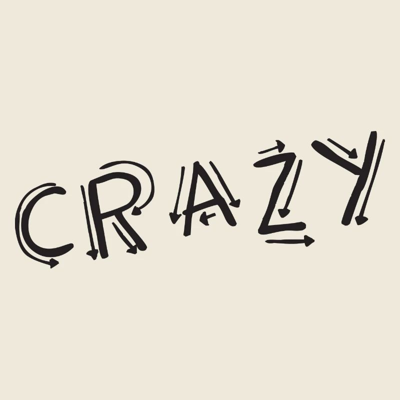 CRAZY