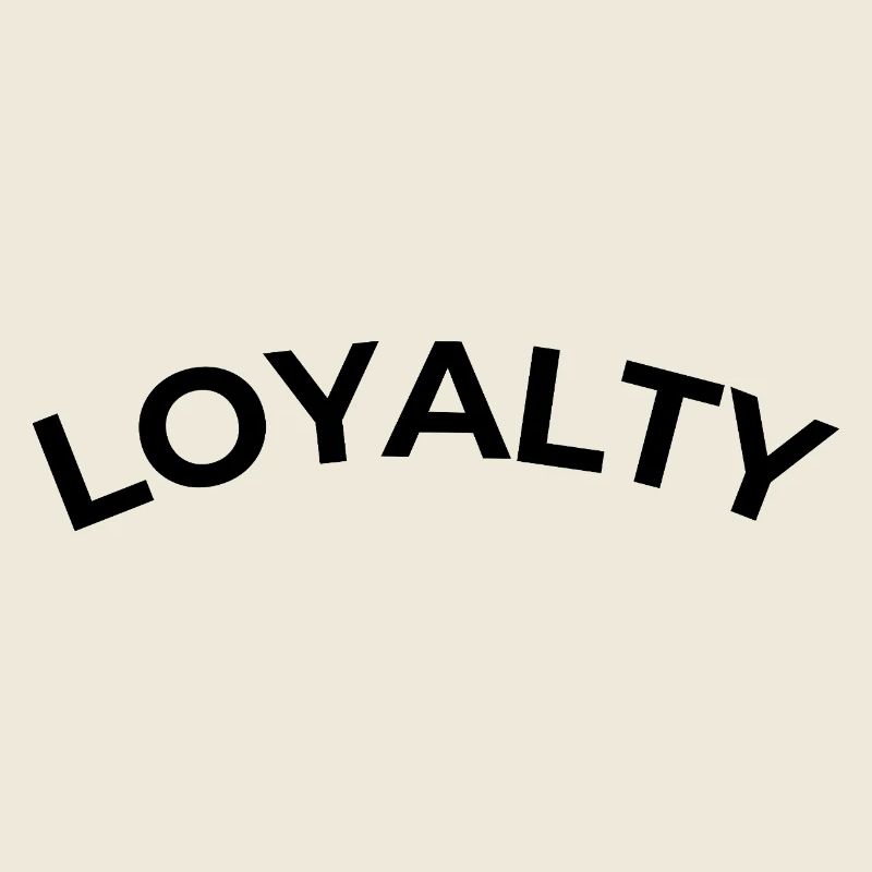 Loyalty