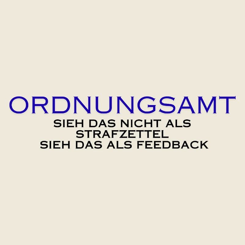 Ordnungsamt Sieh das als Feedback
