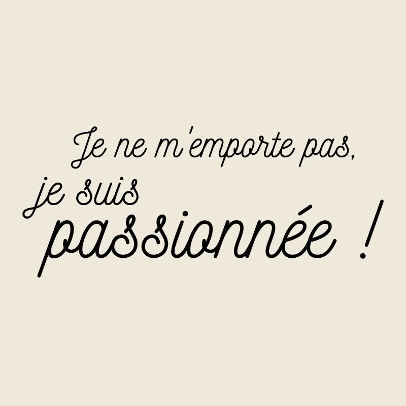 passionnée