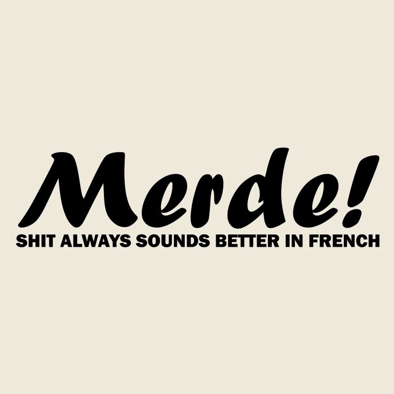 Merde!