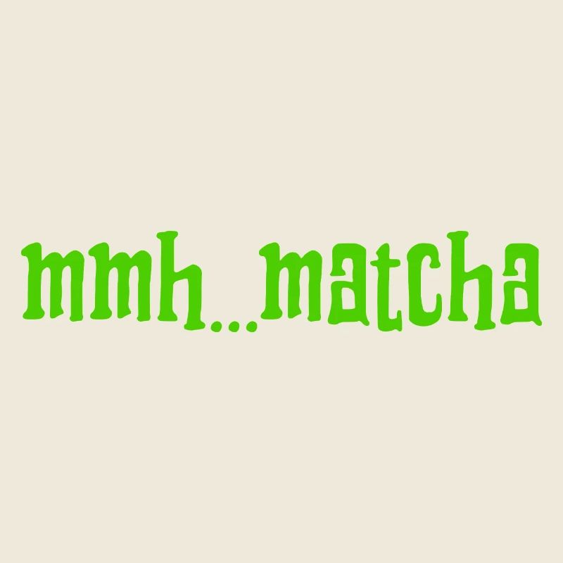 J’ADORE LE MATCHA