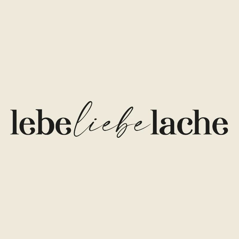lebe liebe lache