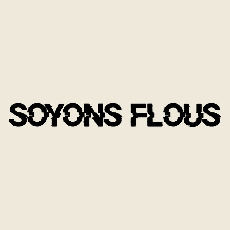 Soyons flous