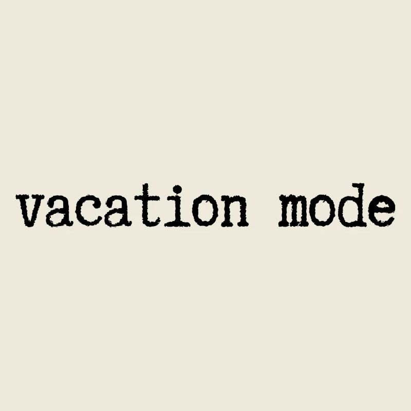 vacation mode