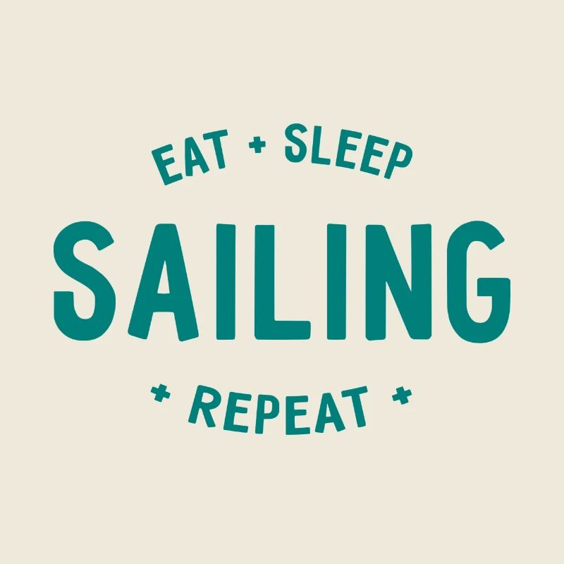 Eat Sleep Sailing Repeat