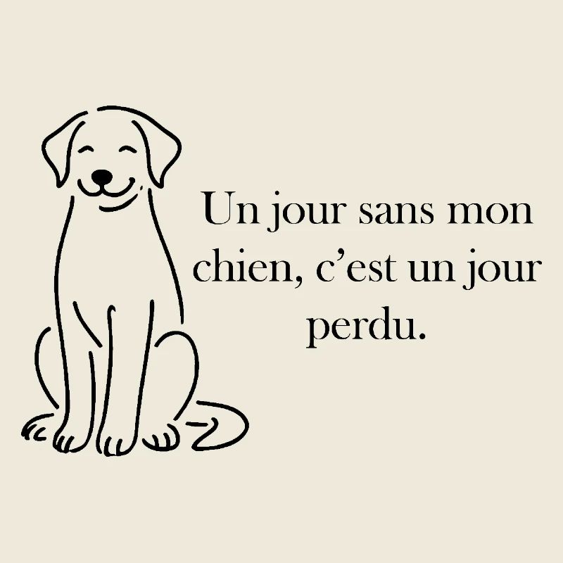 Un jour sans mon chien, c'est un jour perdu
