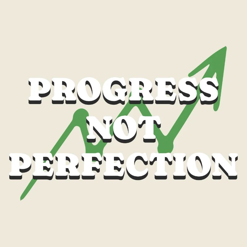 Le progrès et non la perfection Développement personnel