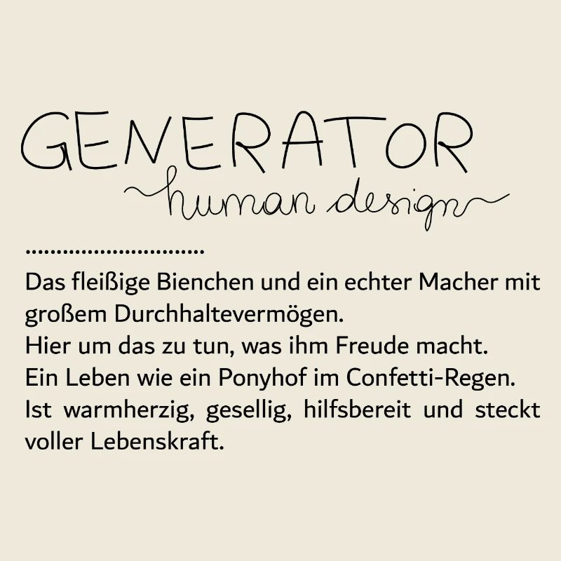 Du bist ein Generator