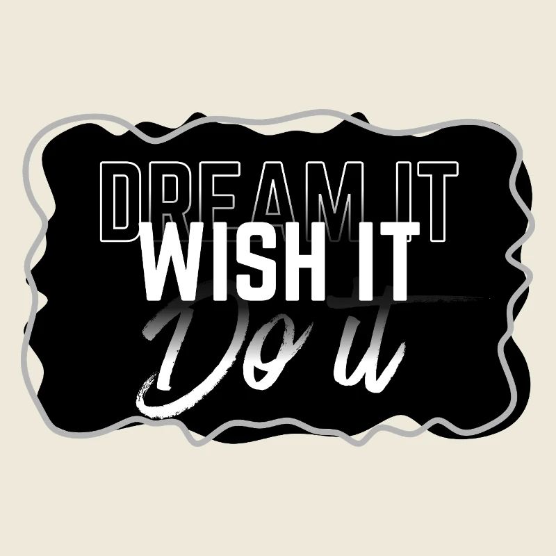 Dream Wish Do It