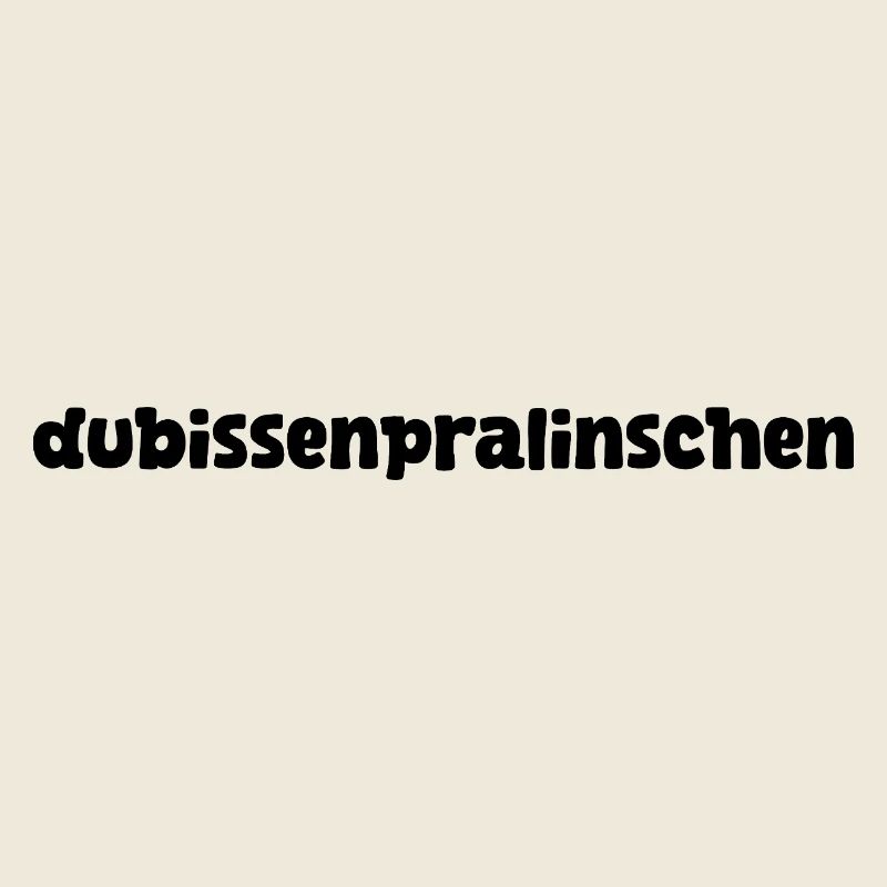 dubissenpralinschen – süßer Liebesspruch Geschenk