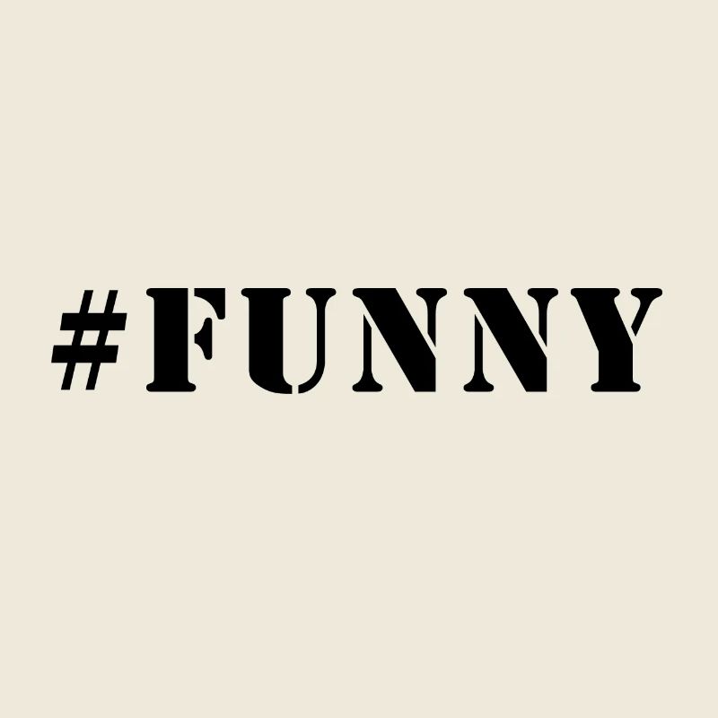 #FUNNY - Funny